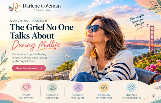 Coaching Through the Grief No One Talks About  During Midlife